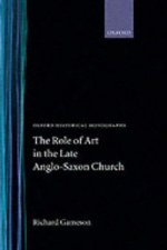 Role of Art in the Late Anglo-Saxon Church