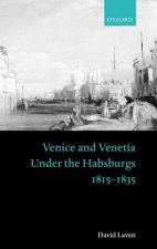 Venice and Venetia under the Habsburgs
