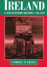Ireland: A New Economic History 1780-1939