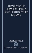 Writing of Urban Histories in Eighteenth-Century England