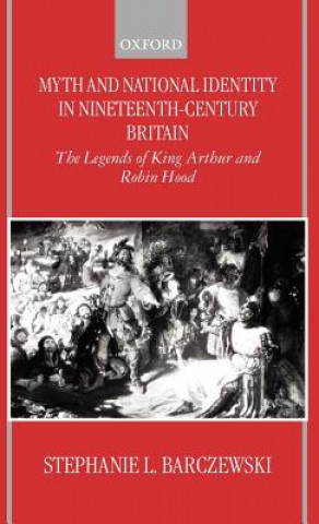 Myth and National Identity in Nineteenth-Century Britain