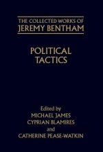 Collected Works of Jeremy Bentham: Political Tactics