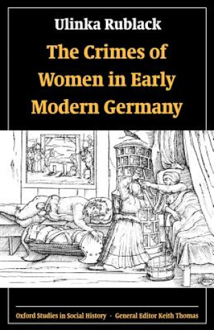 Crimes of Women in Early Modern Germany