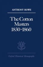 Cotton Masters 1830-1860