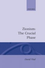 Zionism: The Crucial Phase