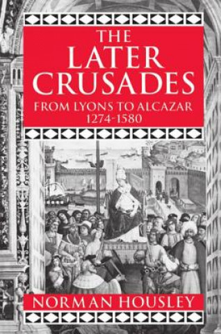 Later Crusades 1274-1580