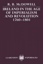 Ireland in the Age of Imperialism and Revolution, 1760-1801