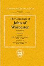 Chronicle of John of Worcester: Volume II: The Annals from 450 to 1066