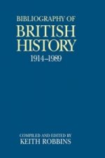 Bibliography of British History 1914-1989