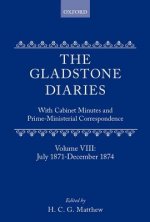 Gladstone Diaries: Volume 8: July 1871-December 1874