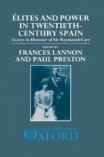 Elites and Power in Twentieth-Century Spain