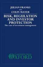 Risk, Regulation, and Investor Protection