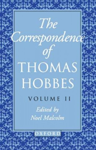 Correspondence of Thomas Hobbes: Volume II: 1660-1679