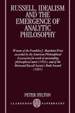 Russell, Idealism, and the Emergence of Analytic Philosophy