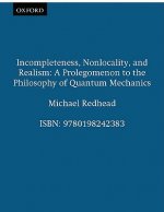 Incompleteness, Nonlocality, and Realism