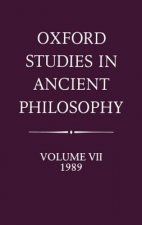 Oxford Studies in Ancient Philosophy: Volume VII: 1989