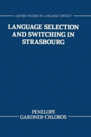 Language Selection and Switching in Strasbourg