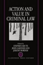 Action and Value in Criminal Law