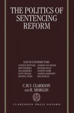 Politics of Sentencing Reform