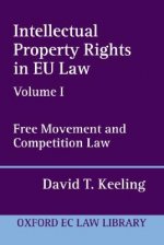 Intellectual Property Rights in EU Law Volume I