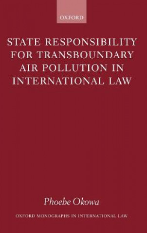 State Responsibility for Transboundary Air Pollution in International Law