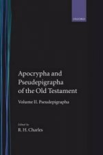 Apocrypha and Pseudepigrapha of the Old Testament: The Apocrypha and Pseudepigrapha of the Old Testament