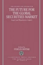 Future for the Global Securities Market - Legal and Regulatory Aspects