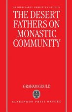 Desert Fathers on Monastic Community