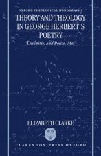 Theory and Theology in George Herbert's Poetry