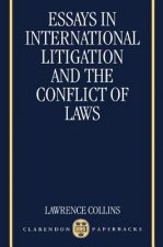 Essays in International Litigation and the Conflict of Laws