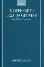 In Defense of Legal Positivism