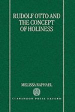 Rudolf Otto and the Concept of Holiness