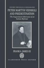 Peter Martyr Vermigli and Predestination