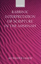 Rabbinic Interpretation of Scripture in the Mishnah
