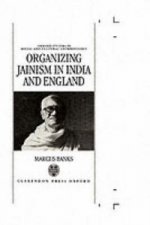 Organizing Jainism in India and England