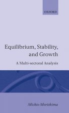 Equilibrium, Stability and Growth