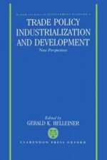 Trade Policy, Industrialization, and Development