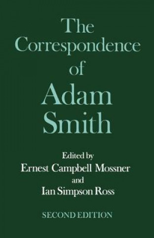 Glasgow Edition of the Works and Correspondence of Adam Smith: VI: Correspondence