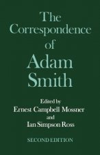 Glasgow Edition of the Works and Correspondence of Adam Smith: VI: Correspondence