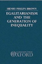 Egalitarianism and the Generation of Inequality