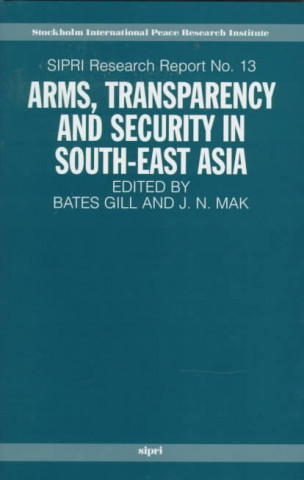 Arms, Transparency and Security in South-East Asia