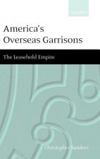 America's Overseas Garrisons