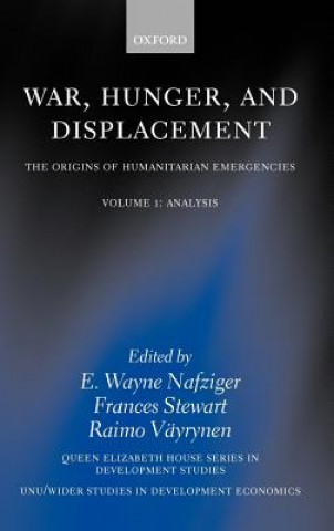 War, Hunger, and Displacement: Volume 1