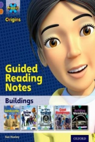 Project X Origins: Purple Book Band, Oxford Level 8: Buildings: Guided reading notes