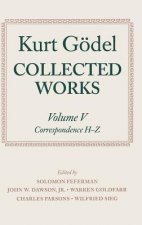 Kurt Goedel: Collected Works: Volume V