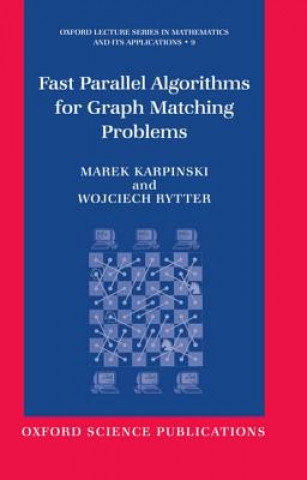 Fast Parallel Algorithms for Graph Matching Problems