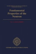 Fundamental Properties of the Neutron