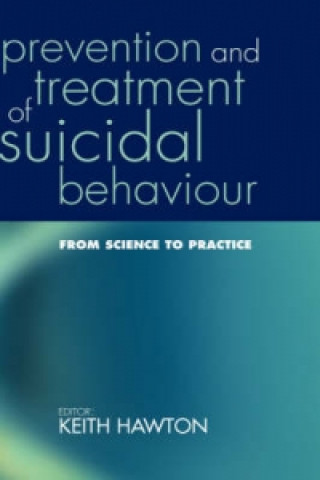 Prevention and Treatment of Suicidal Behaviour: