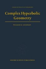 Complex Hyperbolic Geometry