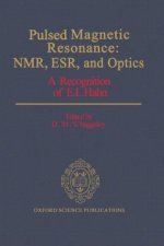 Pulsed Magnetic Resonance: NMR, ESR, and Optics